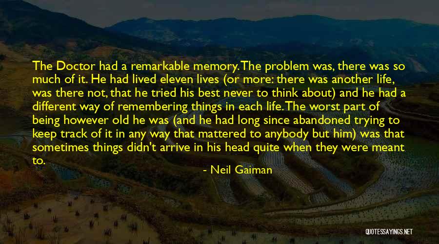 Sometimes Best Things Life Quotes By Neil Gaiman Sometimes Best Things Life Quotes By Neil Gaiman