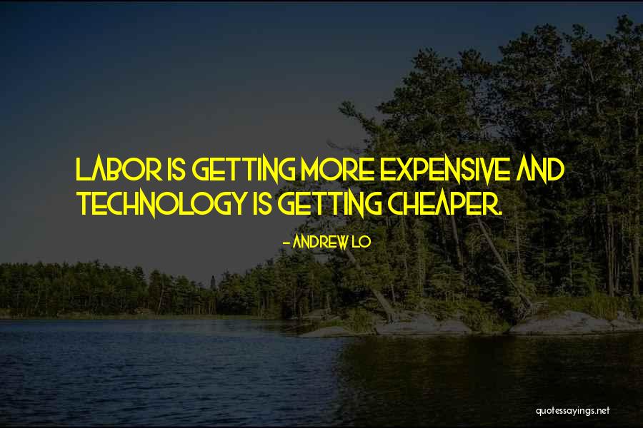 Sometimes Cheaper Is More Expensive Quotes By Andrew Lo Sometimes Cheaper Is More Expensive Quotes By Andrew Lo