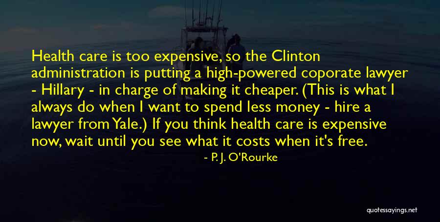 Sometimes Cheaper Is More Expensive Quotes By P. J. O'Rourke Sometimes Cheaper Is More Expensive Quotes By P. J. O'Rourke