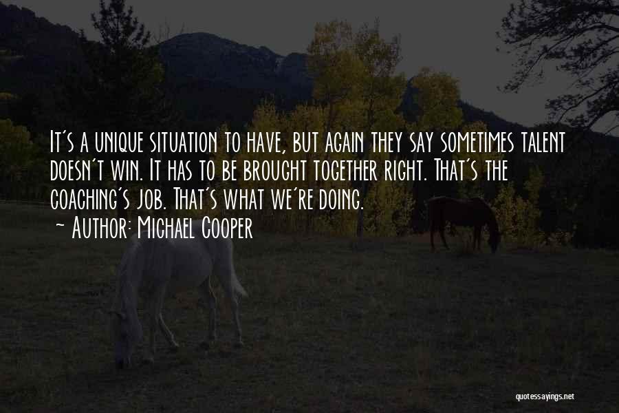 Sometimes Doing What's Right Quotes By Michael Cooper