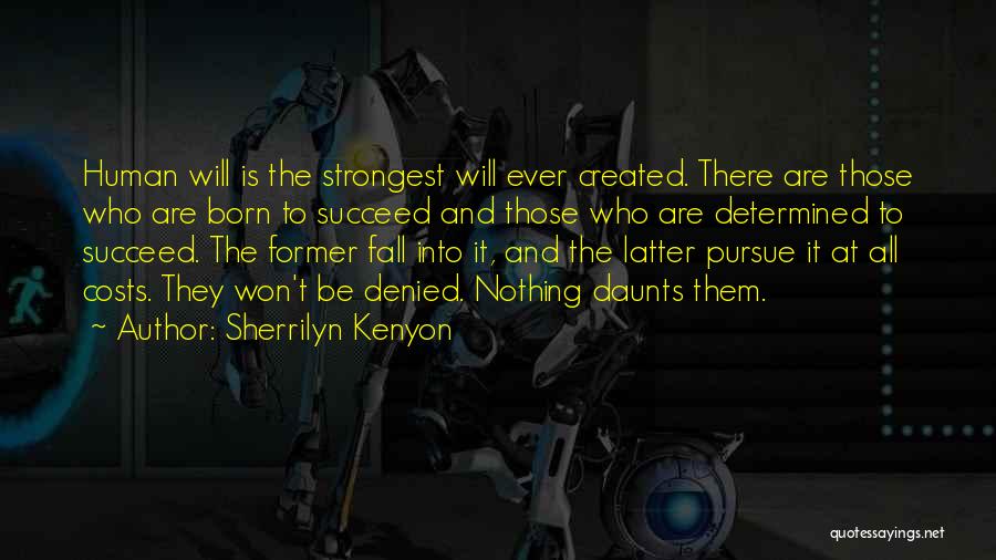 Sometimes Even The Strongest Fall Quotes By Sherrilyn Kenyon