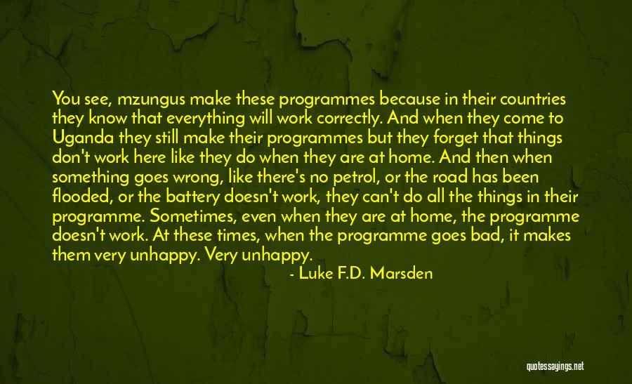 Sometimes Everything Goes Wrong Quotes By Luke F.D. Marsden