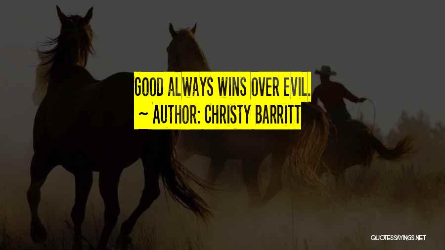 Sometimes Evil Wins Quotes By Christy Barritt