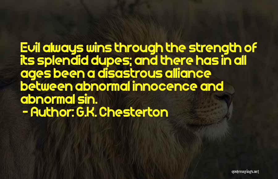 Sometimes Evil Wins Quotes By G.K. Chesterton