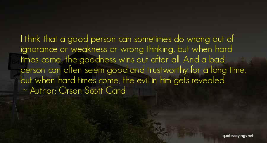 Sometimes Evil Wins Quotes By Orson Scott Card