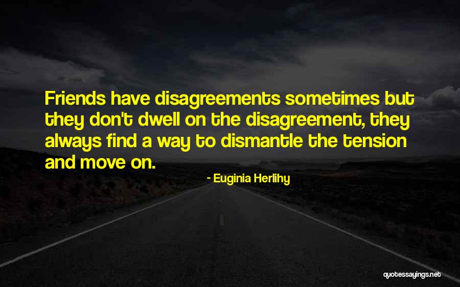 Sometimes Friends Quotes By Euginia Herlihy Sometimes Friends Quotes By Euginia Herlihy
