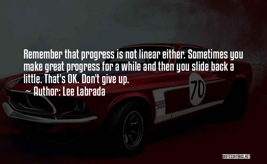 Sometimes Giving Up Quotes By Lee Labrada