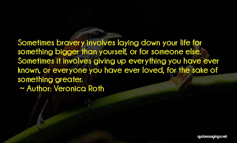 Sometimes Giving Up Quotes By Veronica Roth