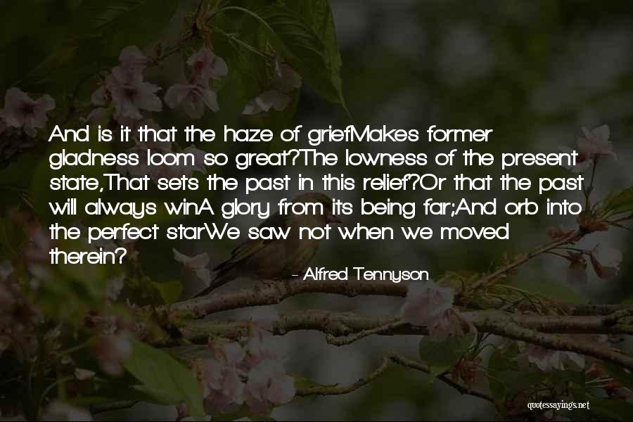 Sometimes Gladness Quotes By Alfred Tennyson