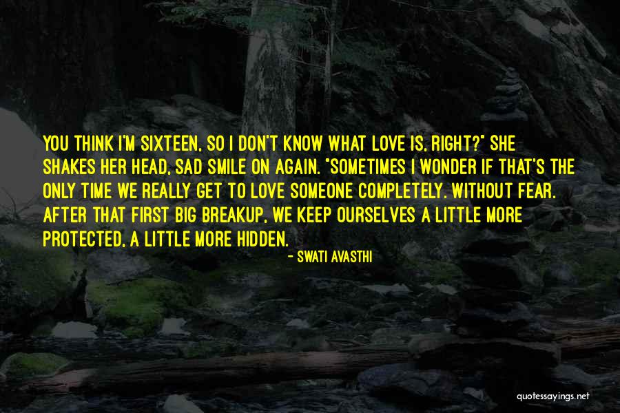Sometimes I Don't Know What To Think Quotes By Swati Avasthi Sometimes I Don't Know What To Think Quotes By Swati Avasthi