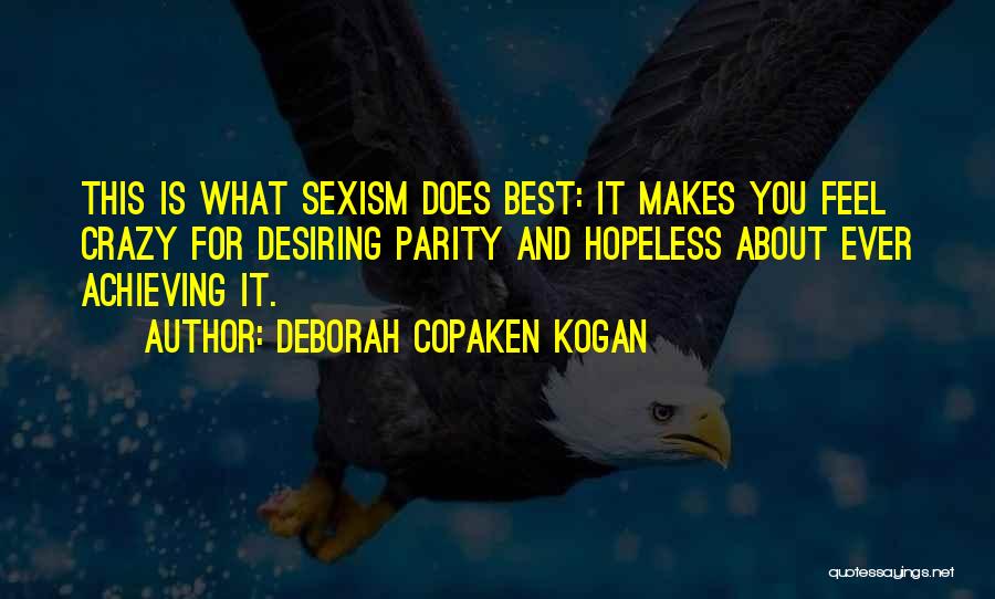 Sometimes I Feel Hopeless Quotes By Deborah Copaken Kogan