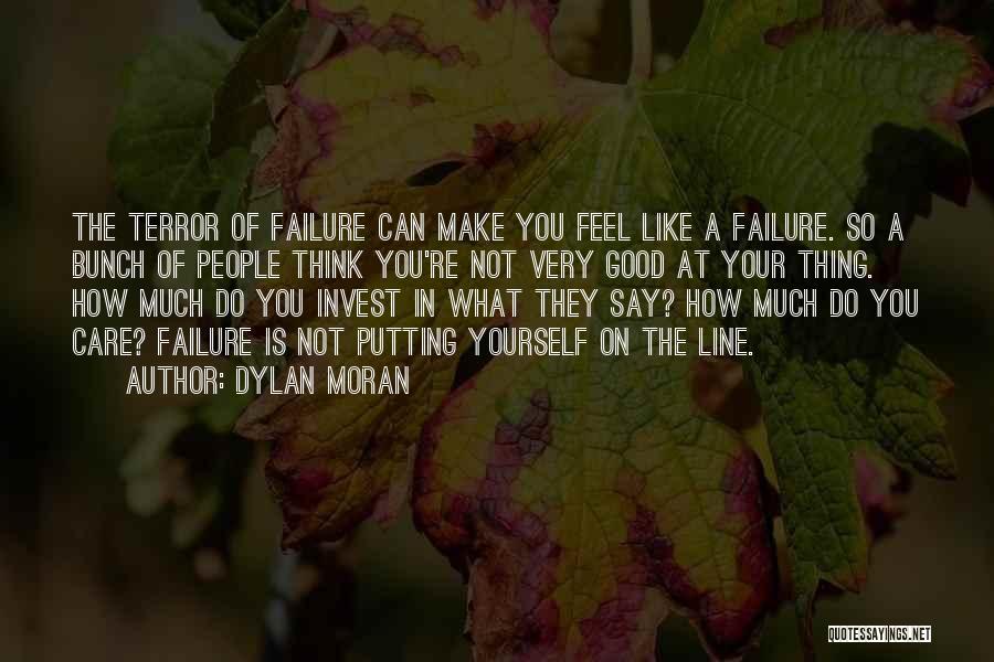 Sometimes I Feel Like A Failure Quotes By Dylan Moran