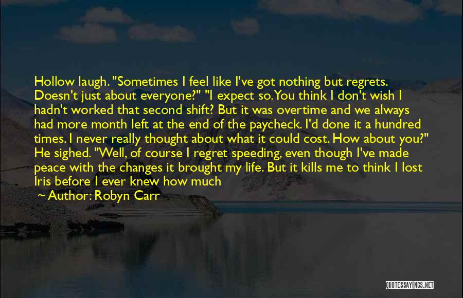 Sometimes I Feel Lost Quotes By Robyn Carr