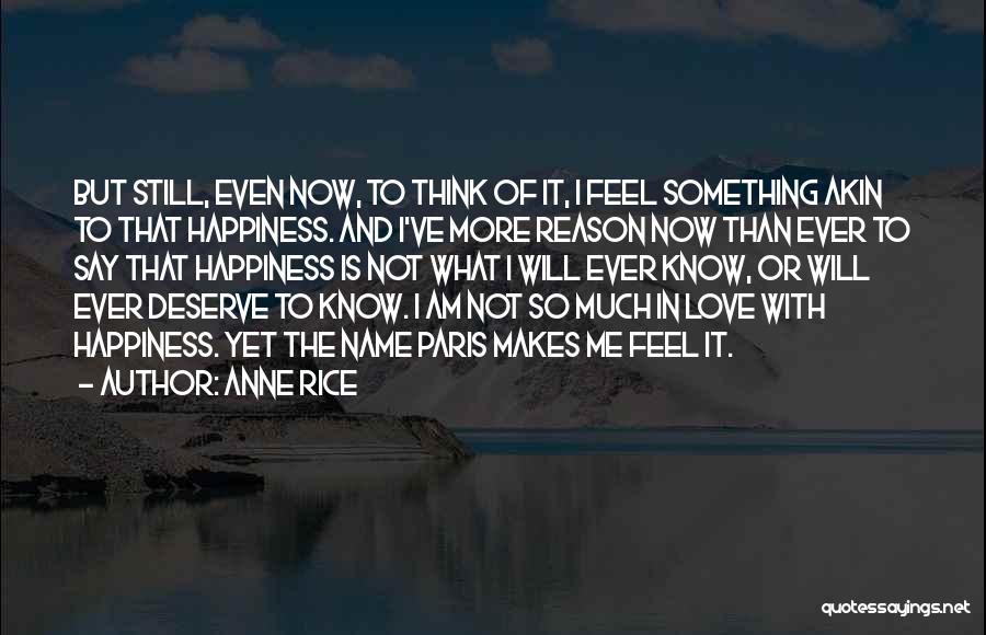 Sometimes I Feel Sad For No Reason Quotes By Anne Rice
