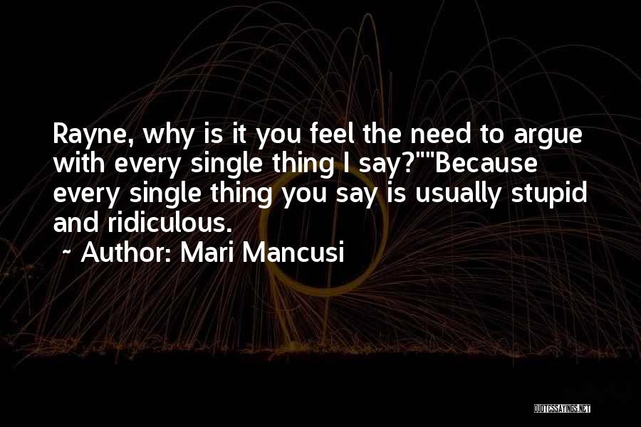 Sometimes I Feel Stupid Quotes By Mari Mancusi