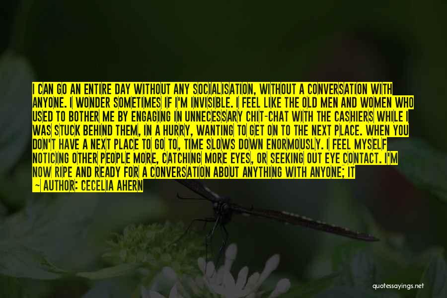 Sometimes I Feel Worthless Quotes By Cecelia Ahern