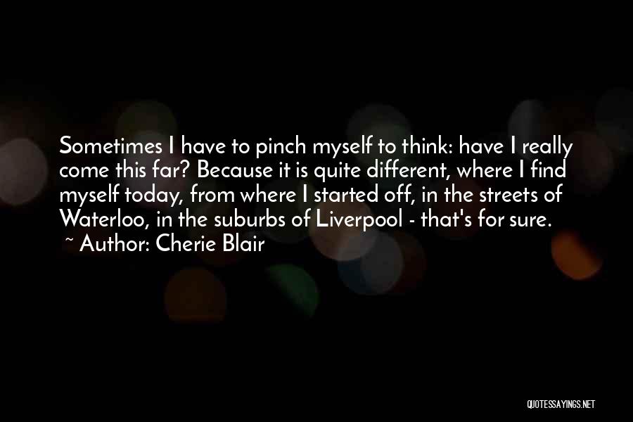 Sometimes I Find Myself Quotes By Cherie Blair