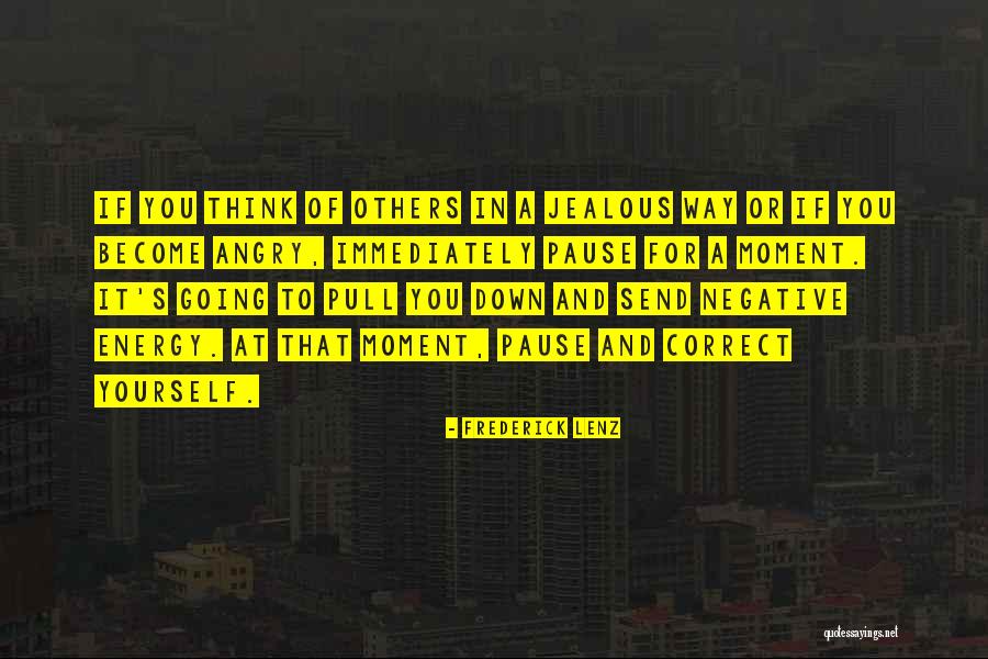 Sometimes I Get Jealous Quotes By Frederick Lenz Sometimes I Get Jealous Quotes By Frederick Lenz