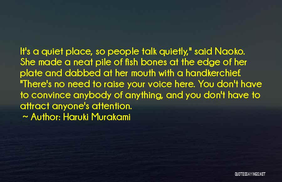 Sometimes I Just Don't Want To Talk To Anyone Quotes By Haruki Murakami