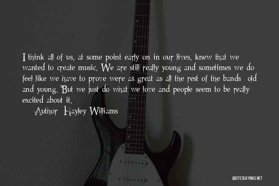 Sometimes I Just Feel Like Quotes By Hayley Williams
