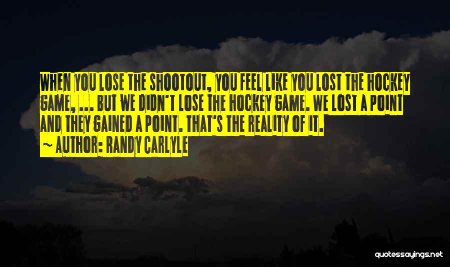 Sometimes I Just Feel Lost Quotes By Randy Carlyle
