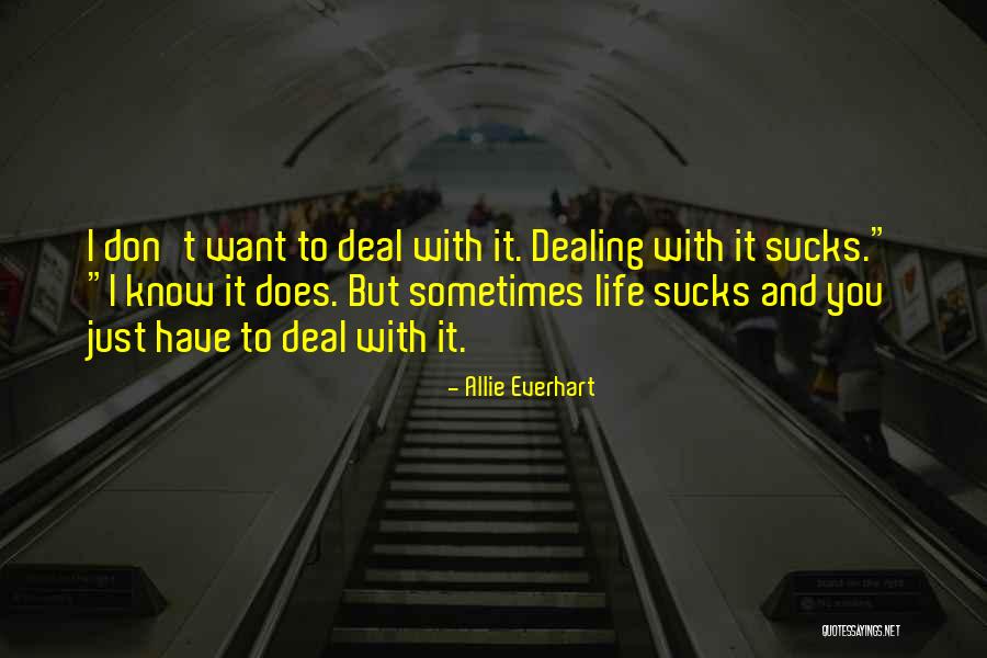 Sometimes I Just Want Quotes By Allie Everhart Sometimes I Just Want Quotes By Allie Everhart