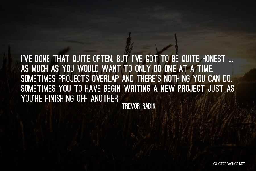 Sometimes I Just Want Quotes By Trevor Rabin Sometimes I Just Want Quotes By Trevor Rabin