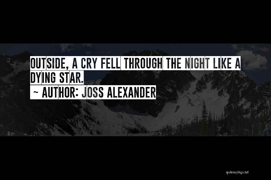 Sometimes I Just Want To Cry Quotes By Joss Alexander