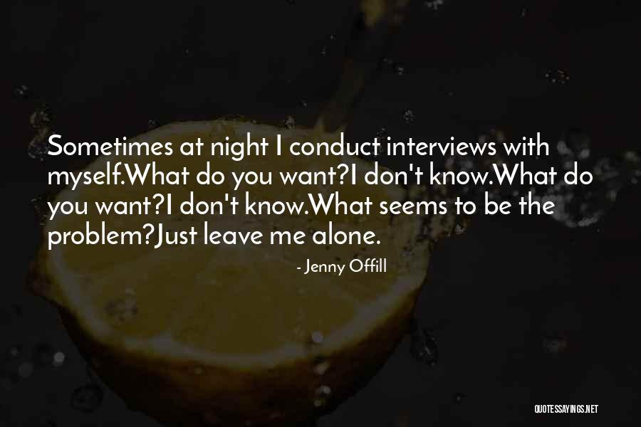 Sometimes I Just Want To Leave Quotes By Jenny Offill