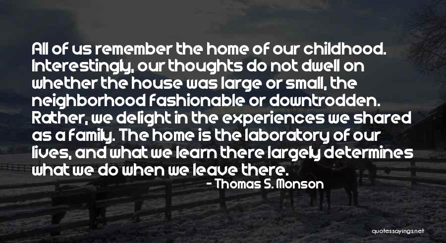 Sometimes I Just Want To Leave Quotes By Thomas S. Monson