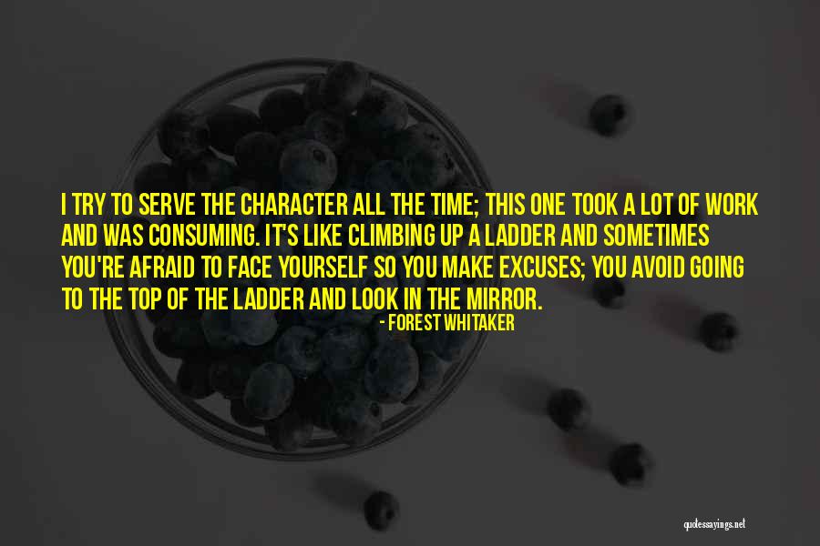 Sometimes I Look In The Mirror Quotes By Forest Whitaker Sometimes I Look In The Mirror Quotes By Forest Whitaker