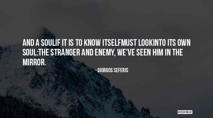 Sometimes I Look In The Mirror Quotes By Giorgos Seferis Sometimes I Look In The Mirror Quotes By Giorgos Seferis