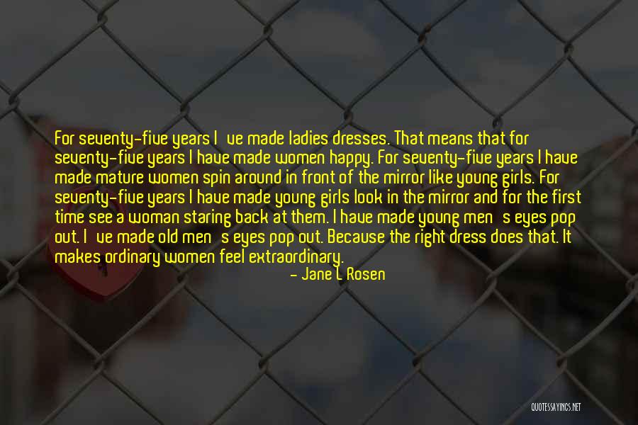 Sometimes I Look In The Mirror Quotes By Jane L Rosen Sometimes I Look In The Mirror Quotes By Jane L Rosen