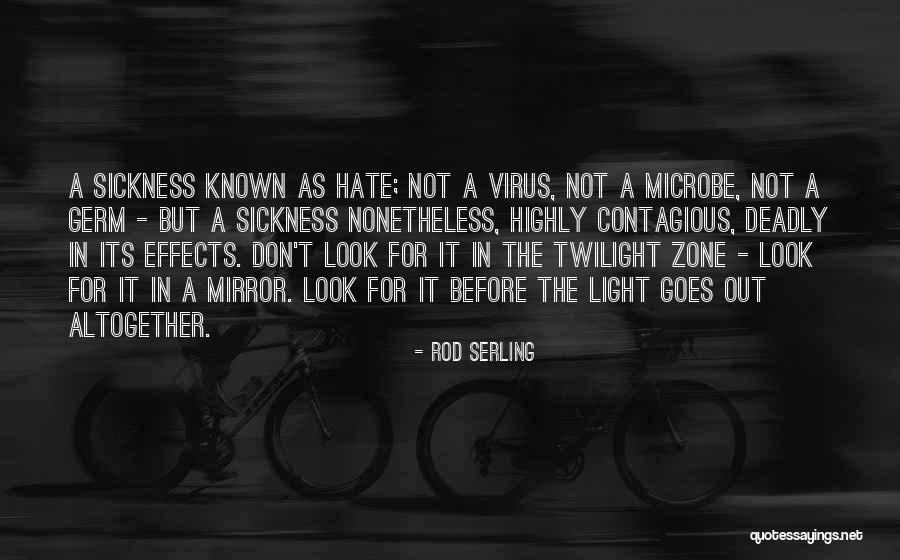 Sometimes I Look In The Mirror Quotes By Rod Serling Sometimes I Look In The Mirror Quotes By Rod Serling