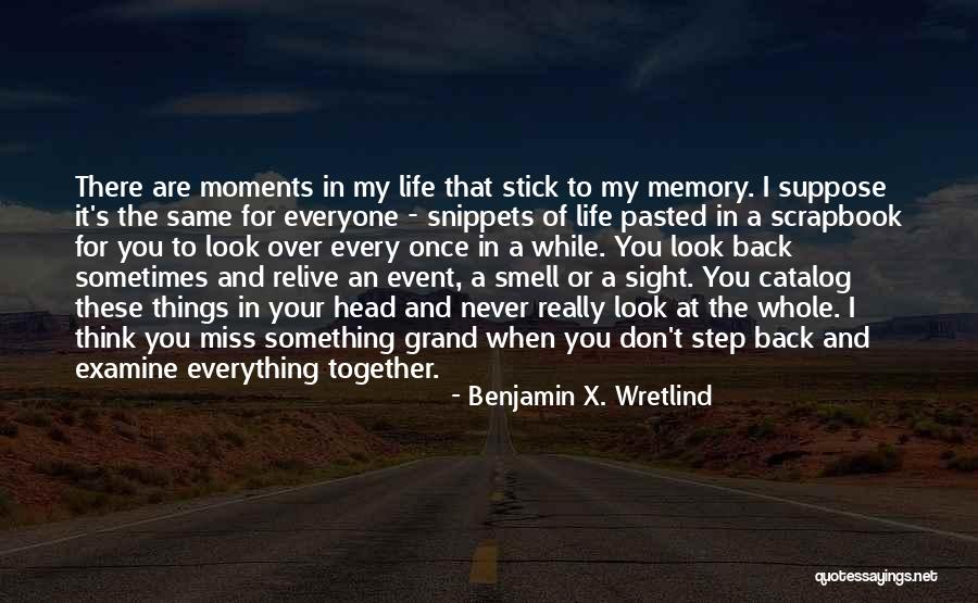 Sometimes I Really Miss You Quotes By Benjamin X. Wretlind