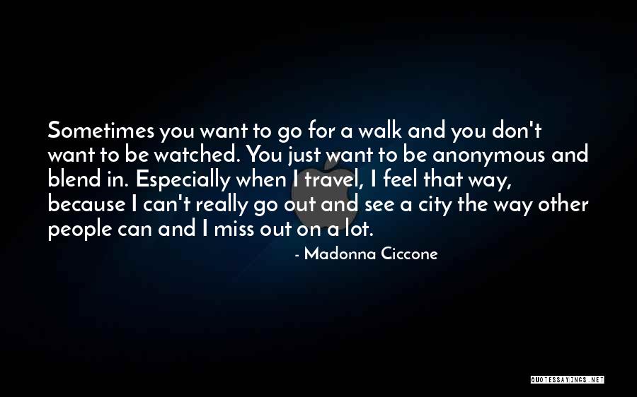 Sometimes I Really Miss You Quotes By Madonna Ciccone