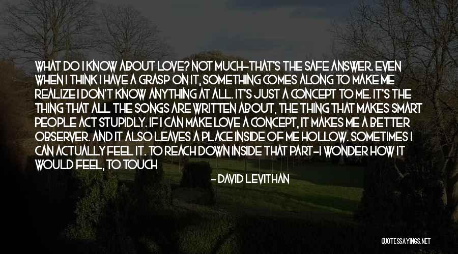 Sometimes I Really Wonder Quotes By David Levithan Sometimes I Really Wonder Quotes By David Levithan