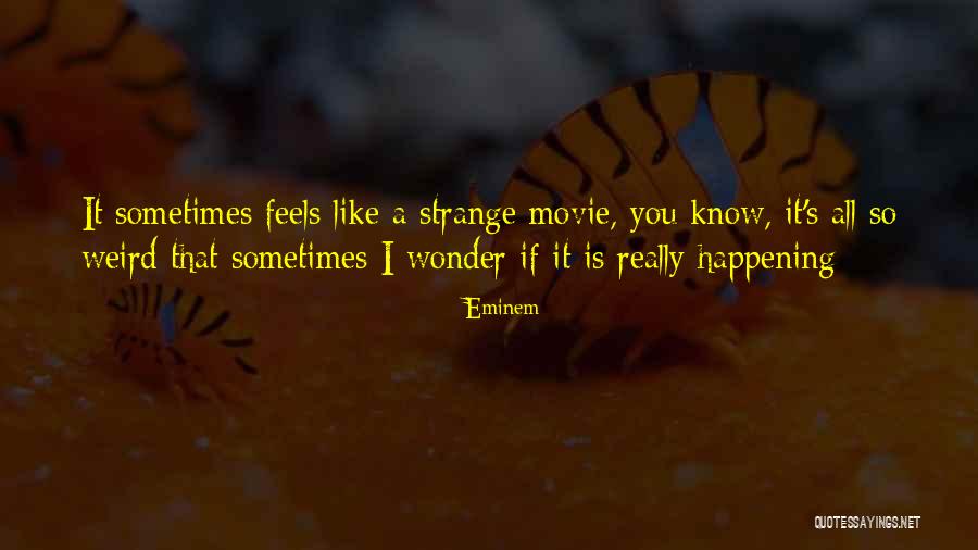 Sometimes I Really Wonder Quotes By Eminem Sometimes I Really Wonder Quotes By Eminem