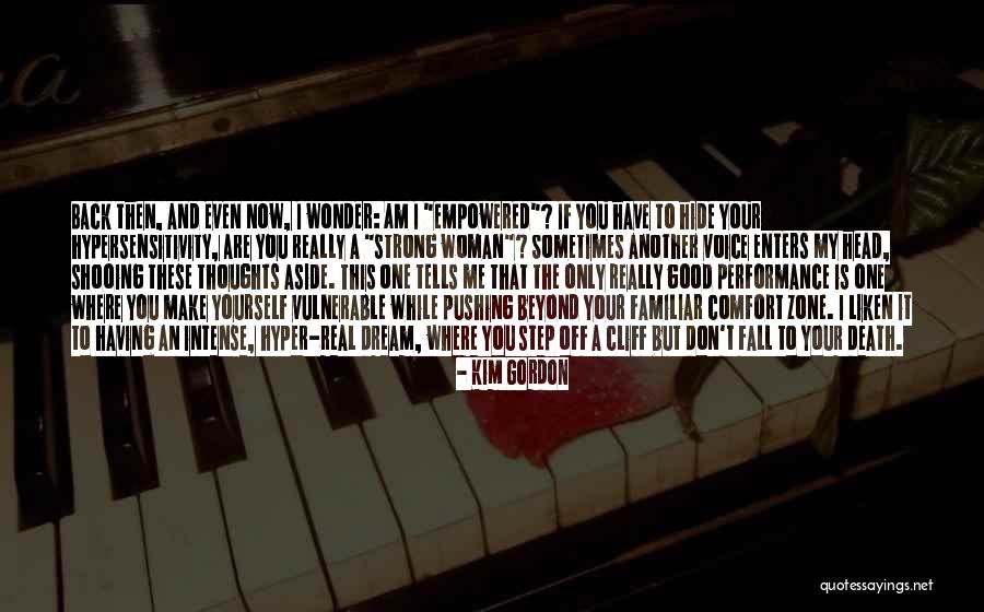 Sometimes I Really Wonder Quotes By Kim Gordon Sometimes I Really Wonder Quotes By Kim Gordon