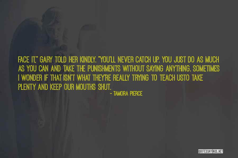 Sometimes I Really Wonder Quotes By Tamora Pierce Sometimes I Really Wonder Quotes By Tamora Pierce