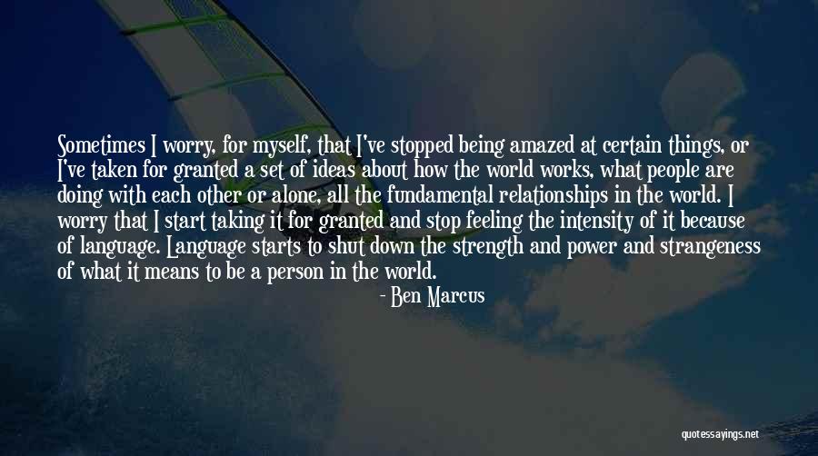 Sometimes I Shut Down Quotes By Ben Marcus Sometimes I Shut Down Quotes By Ben Marcus