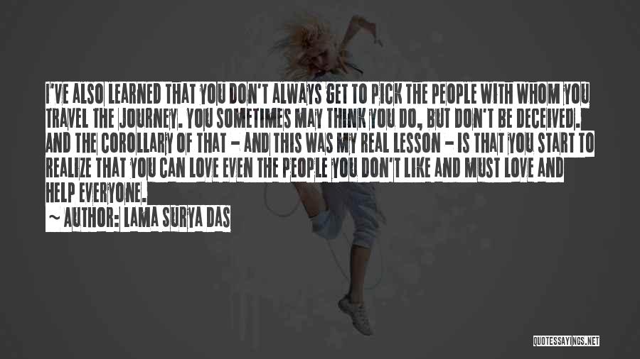 Sometimes I Think I Love You Quotes By Lama Surya Das