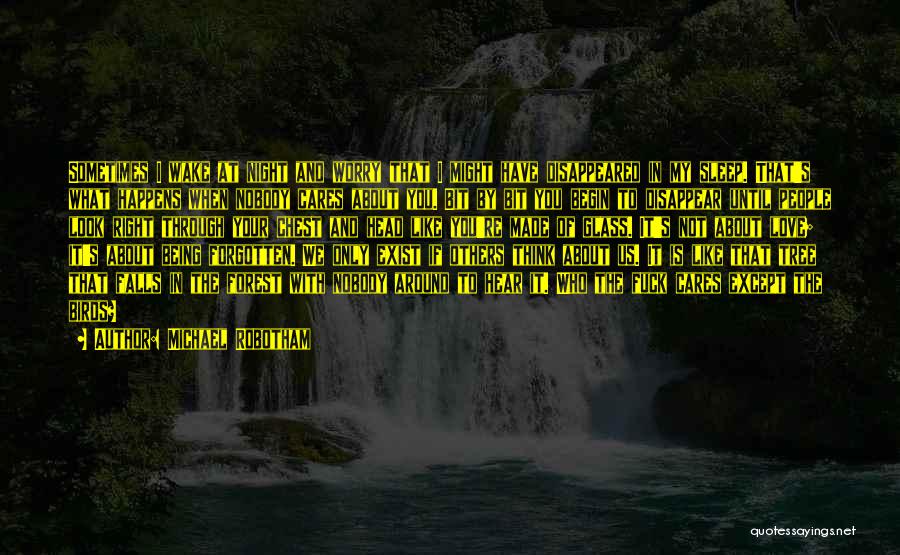 Sometimes I Think I Love You Quotes By Michael Robotham Sometimes I Think I Love You Quotes By Michael Robotham