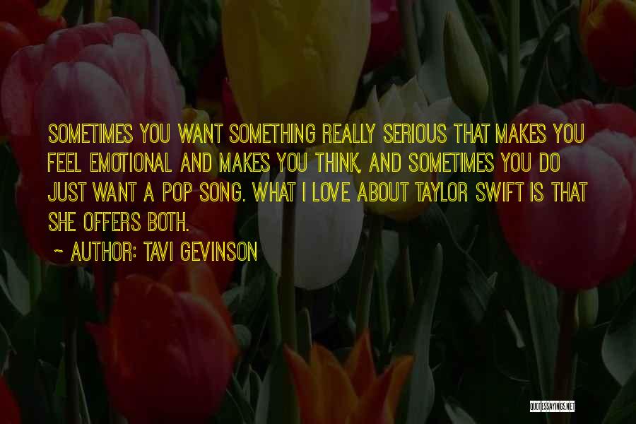 Sometimes I Think I Love You Quotes By Tavi Gevinson