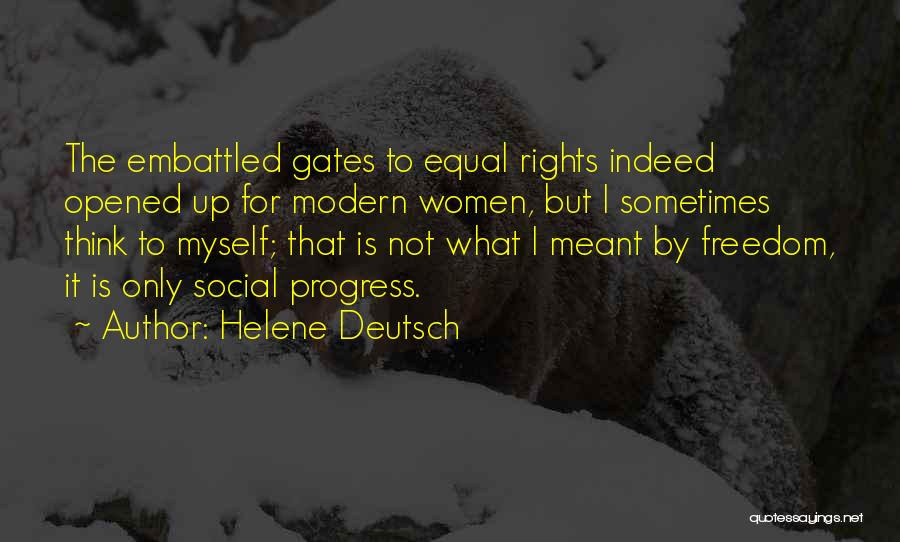 Sometimes I Think To Myself Quotes By Helene Deutsch
