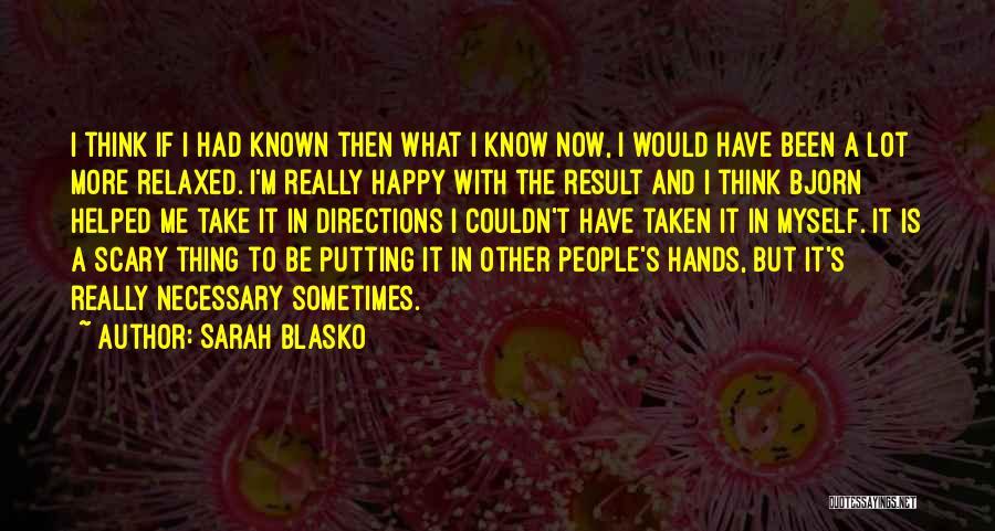 Sometimes I Think To Myself Quotes By Sarah Blasko