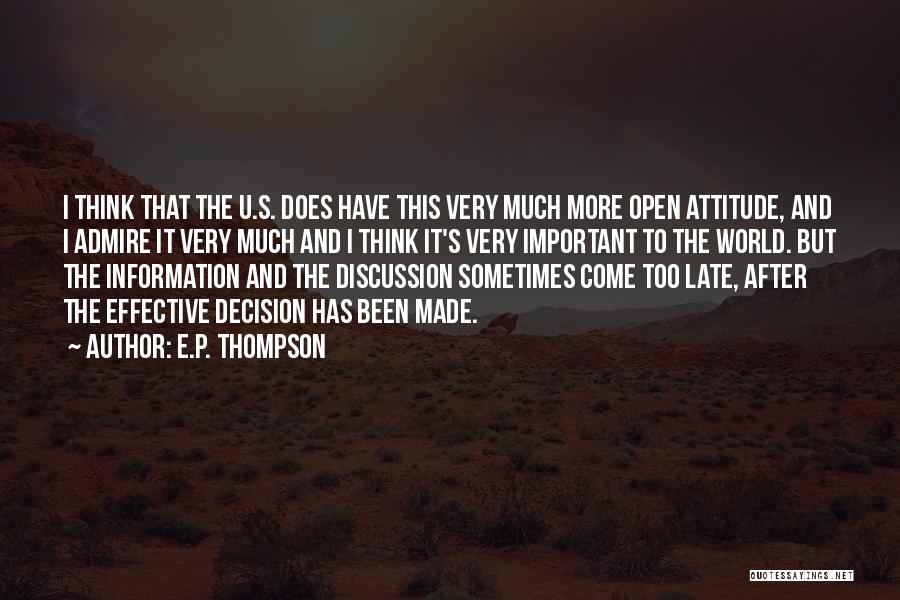 Sometimes I Think Too Much Quotes By E.P. Thompson