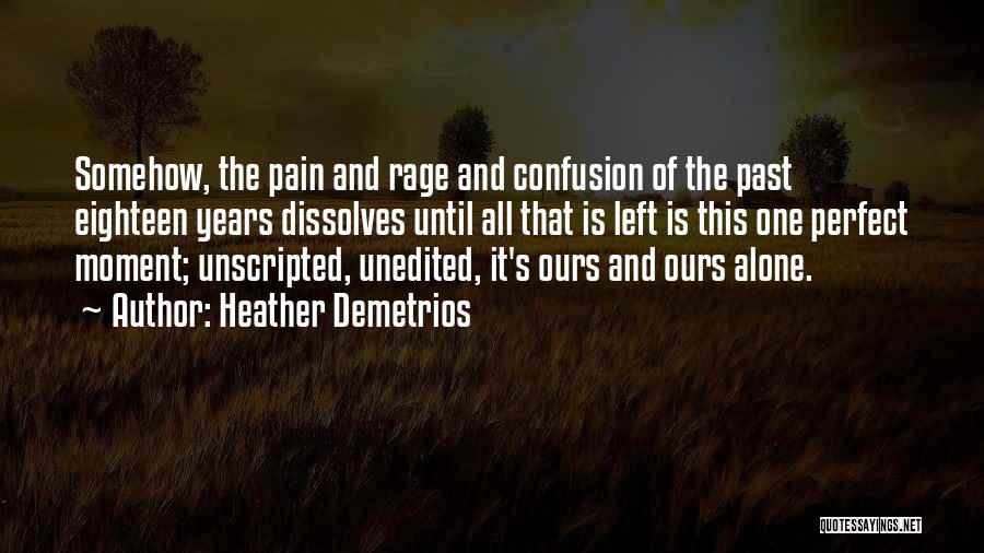 Sometimes I Think Why I Am Alone Quotes By Heather Demetrios