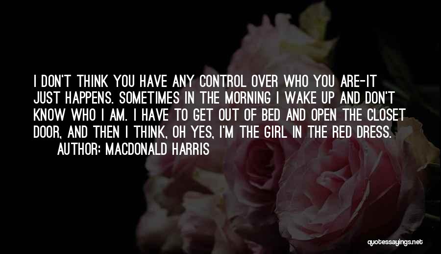 Sometimes I Wake Up Quotes By MacDonald Harris
