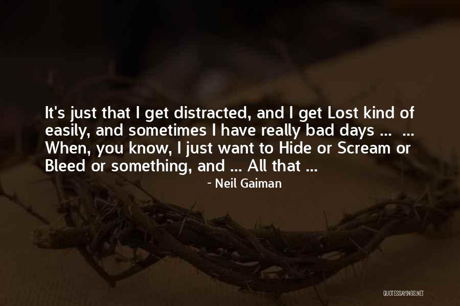 Sometimes I Want To Scream Quotes By Neil Gaiman Sometimes I Want To Scream Quotes By Neil Gaiman